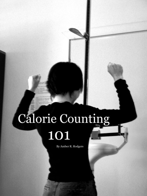 Title details for Calorie Counting 101 by Amber Rodgers - Available